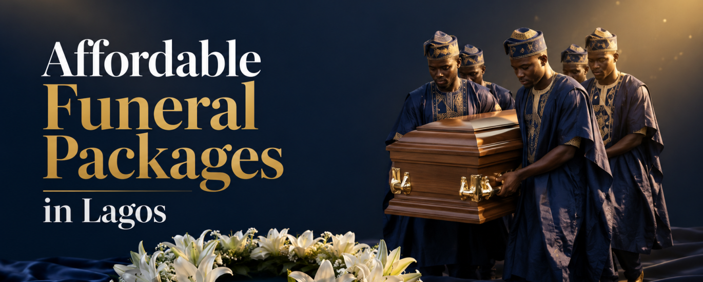 Affordable Funeral Packages in Lagos
